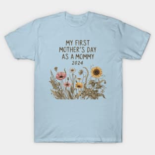 Womens Funny Mothers Day 2024 My first Mother's day as a mommy T-Shirt